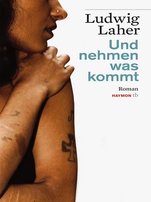 cover image of Und nehmen was kommt